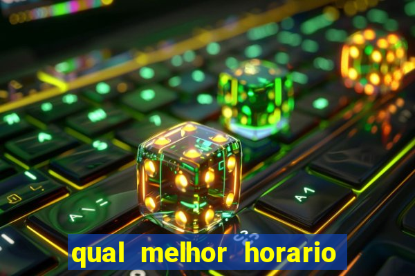 qual melhor horario para jogar fortune dragon